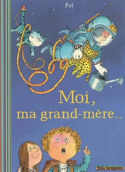 Moi, ma grand-mère...