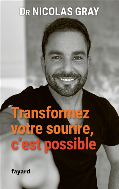 Transformez votre sourire, c'est possible ! : dites adieu au stress en 1 minute