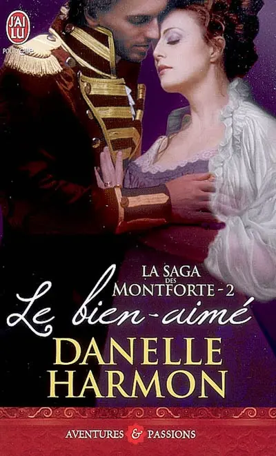 La saga des Montforte. Vol. 2. Le bien-aimé