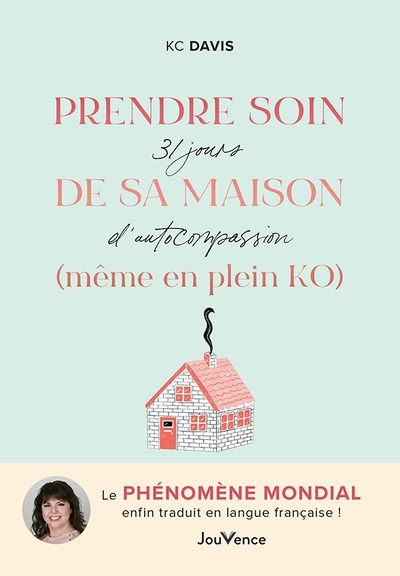 prendre soin de sa maison (même en plein ko) : 31 jours d'autocompassion