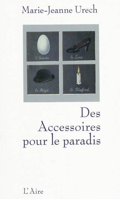 Des accessoires pour le paradis