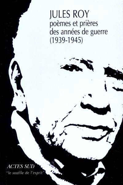 Poèmes et prières des années de guerre (1939-1945)