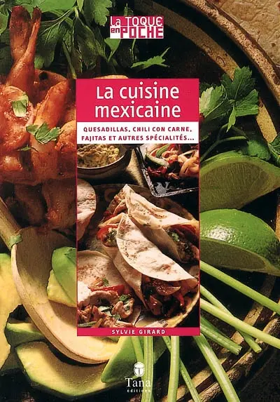 La cuisine mexicaine