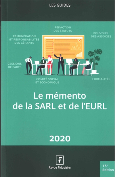 Le mémento de la SARL et de l'EURL : 2020