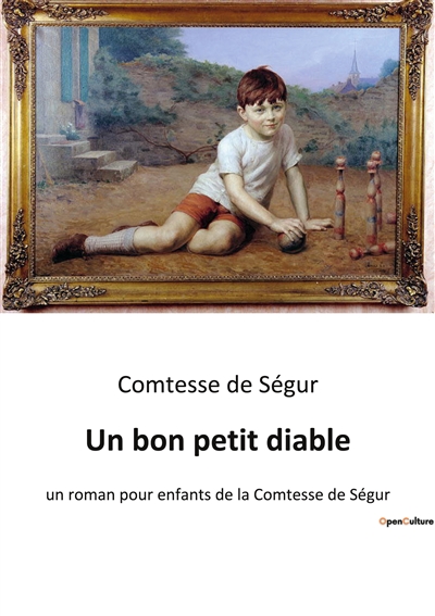 Un bon petit diable : un roman pour enfants de la Comtesse de Ségur