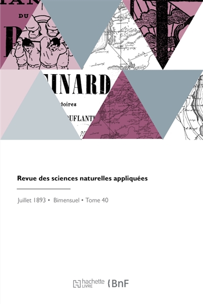Revue des sciences naturelles appliquées : Bulletin bimensuel de la Société nationale d'acclimatation de France