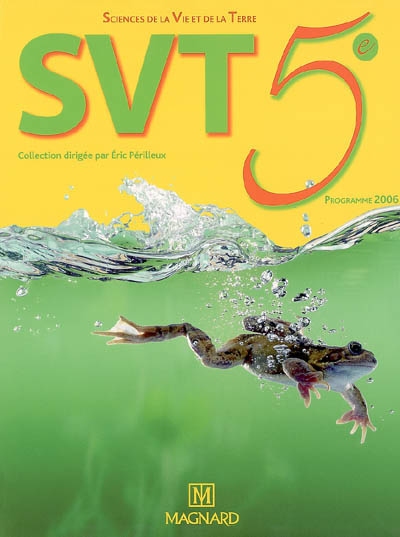 SVT 5e : programme 2006 : livre de l'élève