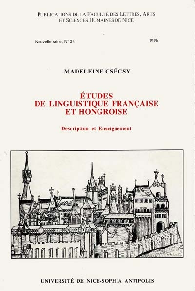 Etudes de linguistiques française et hongroise : description et enseignement