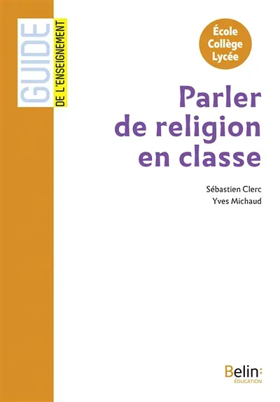 Parler de religion en classe : école, collège, lycée