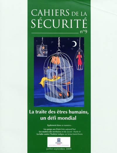 Cahiers de la sécurité (Les), n° 9. La traite des êtres humains, un défi mondial