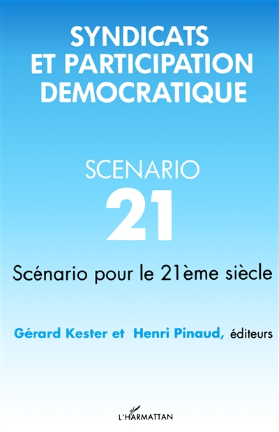 Syndicats et participation démocratique : scénario pour le 21e siècle