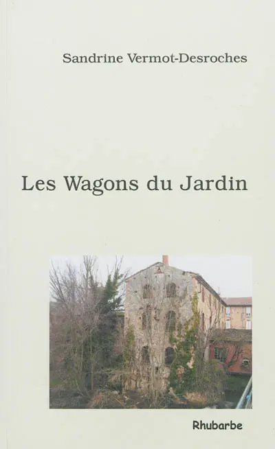 Les wagons du jardin