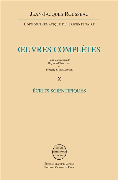 Oeuvres complètes. Vol. 10. Ecrits scientifiques
