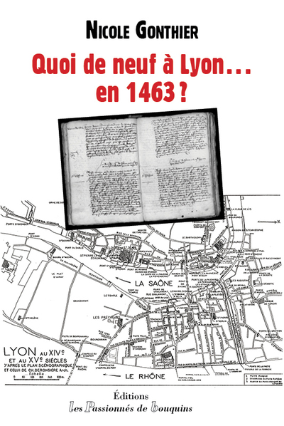 Quoi de neuf à Lyon... en 1463 ?