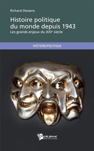 Histoire politique du monde depuis 1943 : Les grands enjeux du XXIe siècle