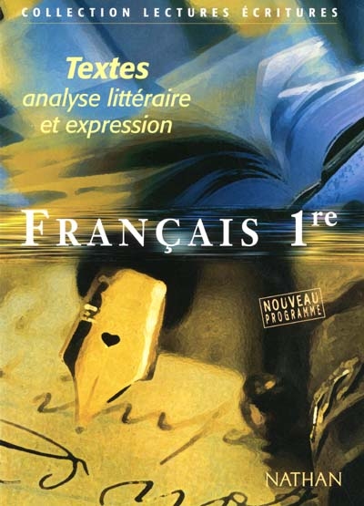 Français 1re : textes, analyse littéraire et expression : livre de l'élève