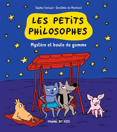 Les petits philosophes : 1. Mystère et boule de gomme