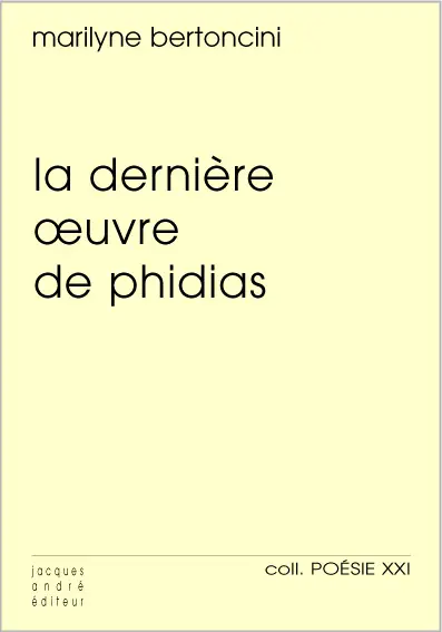 La dernière oeuvre de Phidias. L'invention de l'absence