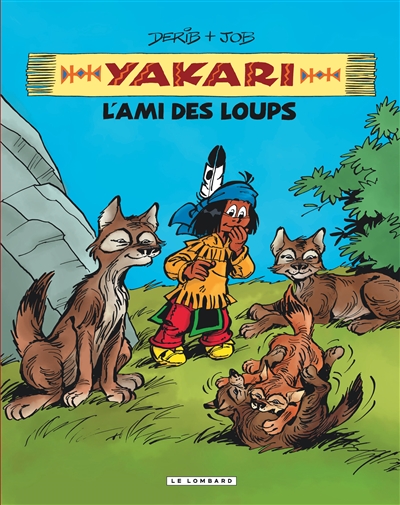 Yakari. Vol. 5. L'ami des loups