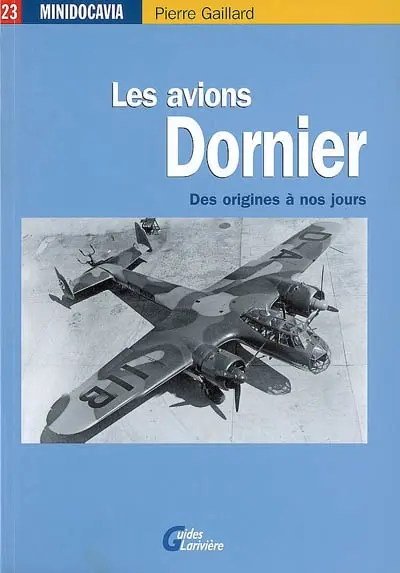 Les avions Dornier : des origines à nos jours