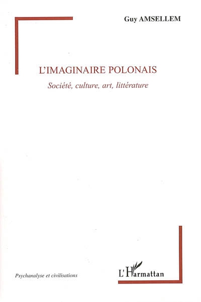 L'imaginaire polonais : société, culture, art, littérature