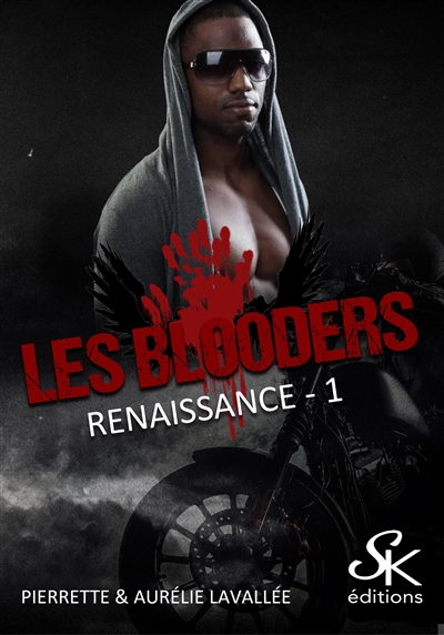 Les Blooders. Vol. 1. Renaissance