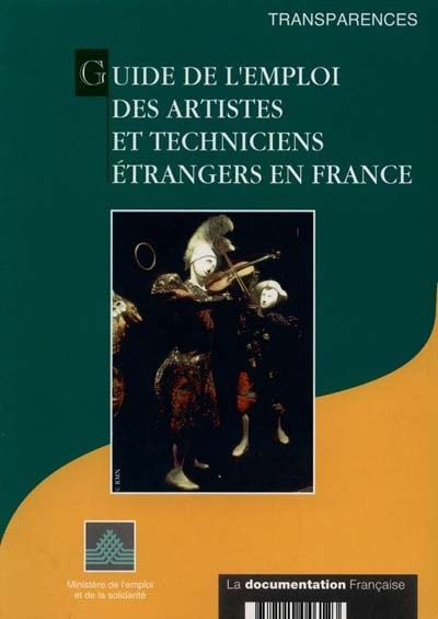 Guide de l'emploi des artistes et techniciens étrangers en France