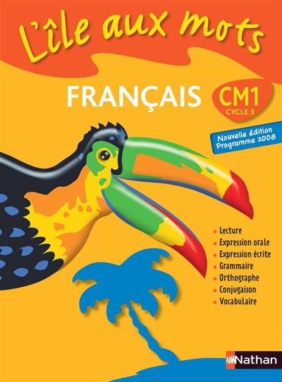 Français CM1, cycle 3 : programme 2008