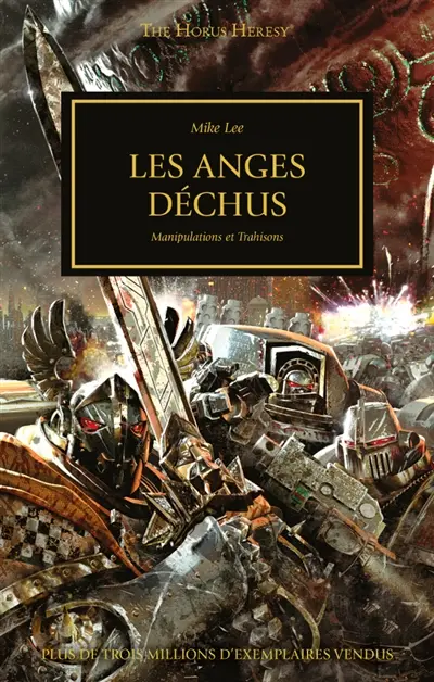 The Horus heresy. Vol. 11. Les anges déchus : manipulations et trahisons
