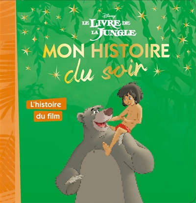 Le livre de la jungle : l'histoire du film