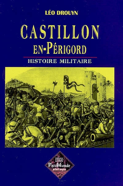 Castillon-en-Périgord : histoire militaire