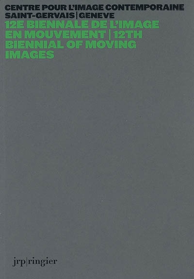 12e Biennale de l'image en mouvement. 12th Biennal of moving images