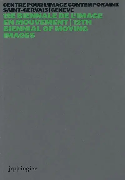 12e Biennale de l'image en mouvement. 12th Biennal of moving images
