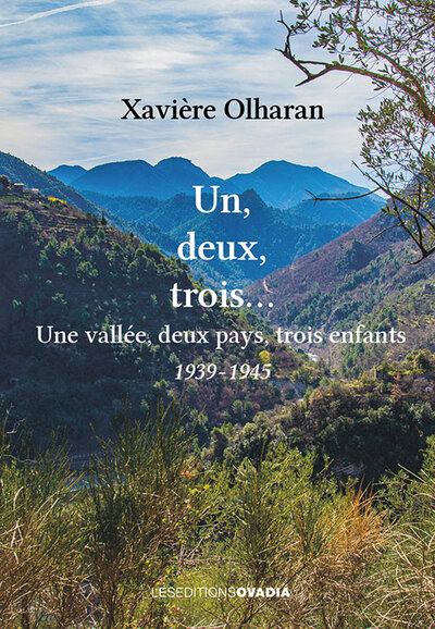 Un, deux, trois... : une vallée, deux pays, trois enfants : 1939-1945