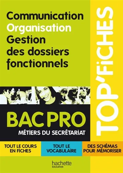 Communication, organisation, gestion des dossiers fonctionnels, bac pro métiers du secrétariat