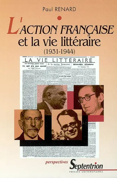 L'Action française et la vie littéraire (1931-1944)
