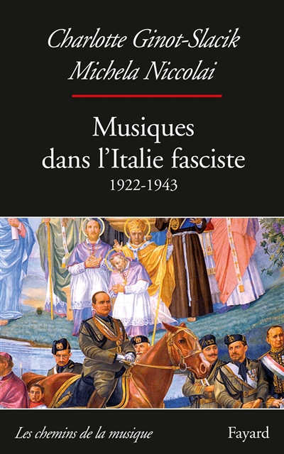 Musiques dans l'Italie fasciste : 1922-1943