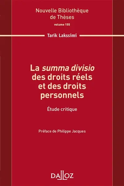 La summa divisio des droits réels et des droits personnels : étude critique