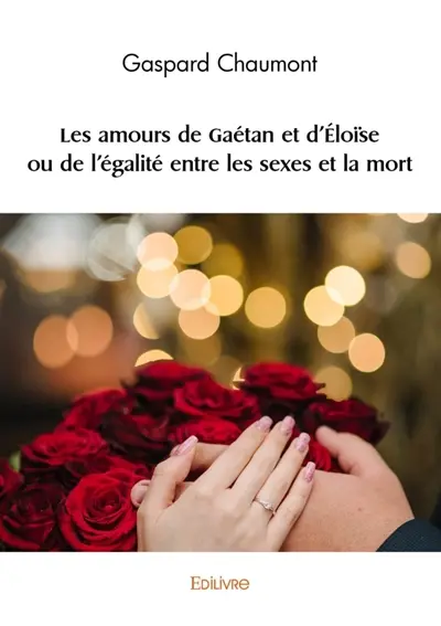 Les amours de Gaétan et d'Eloïse ou de l'égalité entre les sexes et la mort