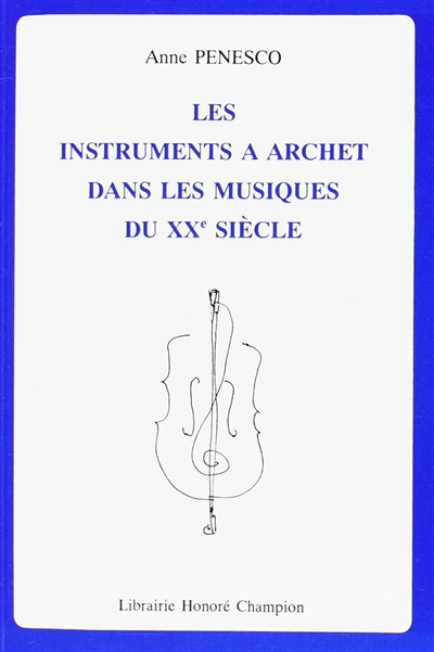 Les Instruments à archet dans les musiques du XXe siècle