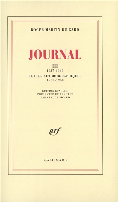 Journal. Vol. 3. 1937-1949 *** Textes autobiographiques : 1950-1958