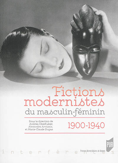 Fictions modernistes du masculin-féminin : 1900-1940