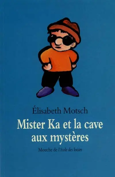 Mister Ka et la cave aux mystères