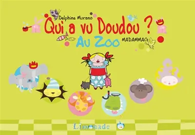 Qui a vu Doudou ?. Au zoo