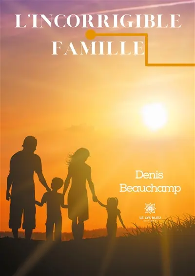 L'incorrigible famille