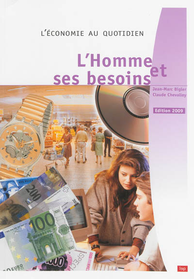 L'homme et ses besoins :...