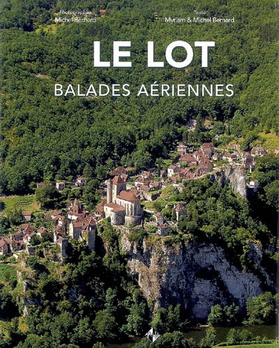 Le Lot : balades aériennes