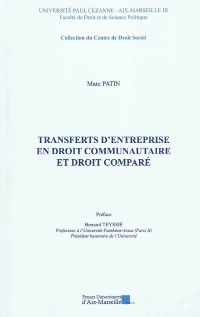 Transferts d'entreprise en droit communautaire et droit comparé