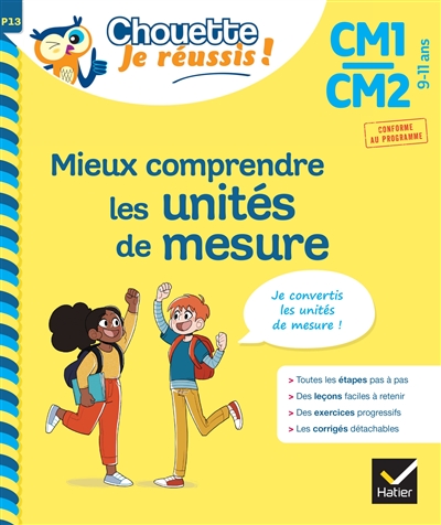 Mieux comprendre les unités de mesure CM1, CM2, 9-11 ans : je convertis les unités de mesure : conforme au programme