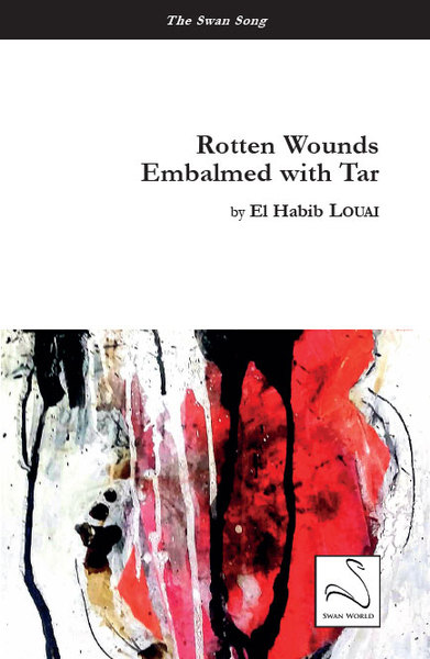 Rotten wounds embalmed with tar